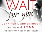 Wait For You - racy new erotic fiction